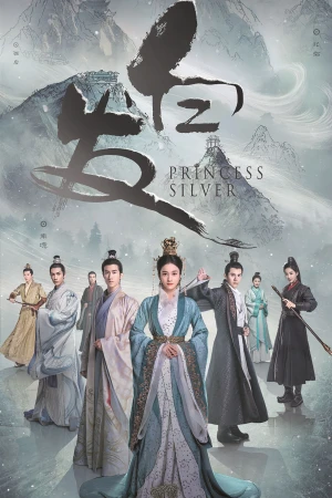 Bạch Phát Vương Phi - Princess Silver (2019)