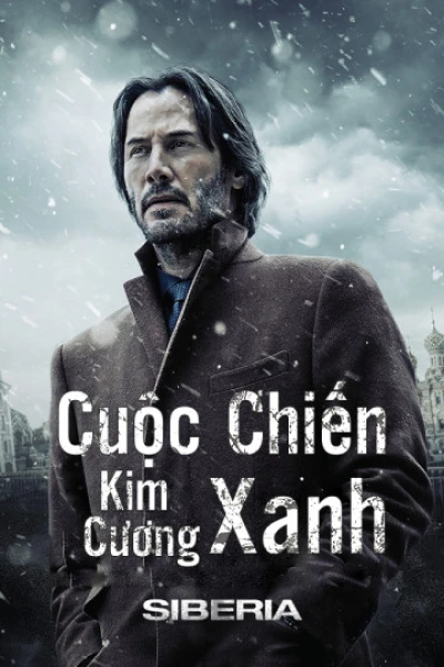 Cuộc Chiến Kim Cương Xanh - Siberia (2019)