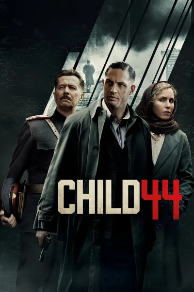 Đứa Trẻ Thứ 44 - Child 44 (2015)