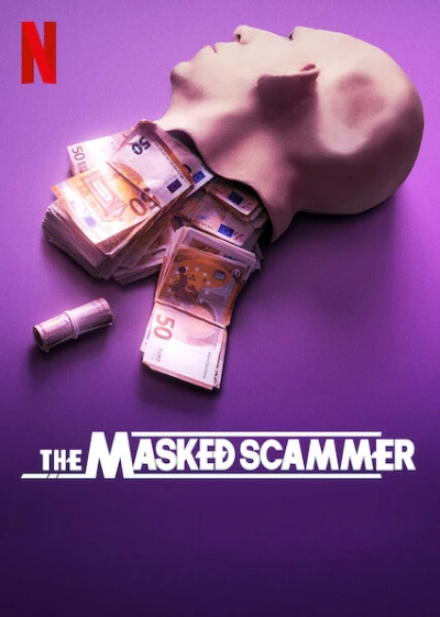 Gilbert Chikli: Kẻ Lừa Đảo Đeo Mặt Nạ - The Masked Scammer (2022)