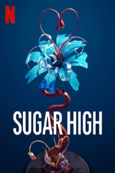 Kẹo Ngọt Cấp Tốc - Sugar High (2020)