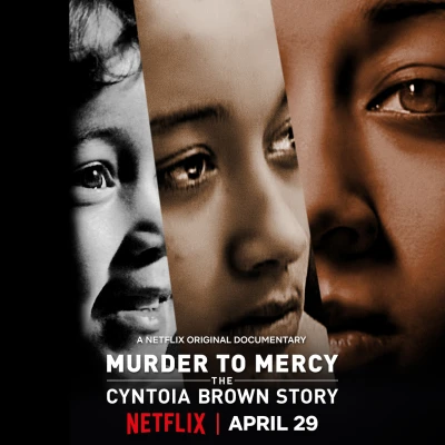 Từ Án Mạng Đến Khoan Hồng: Câu Chuyện Cyntoia Brown - Murder To Mercy: The Cyntoia Brown Story (2020)