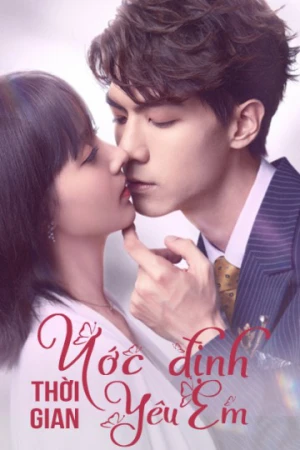 Ước Định Thời Gian Yêu Em - Love In Time (2020)